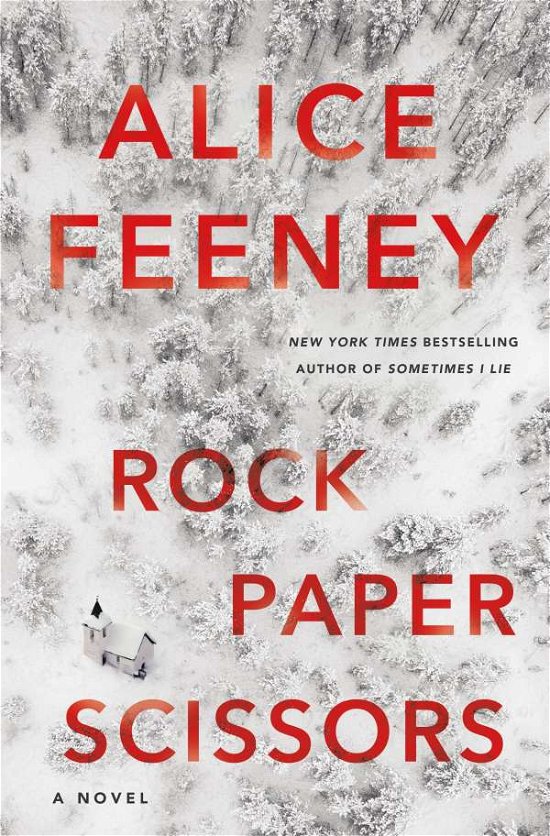 Cover for Alice Feeney · Rock Paper Scissors: A Novel (Pocketbok) (2021)