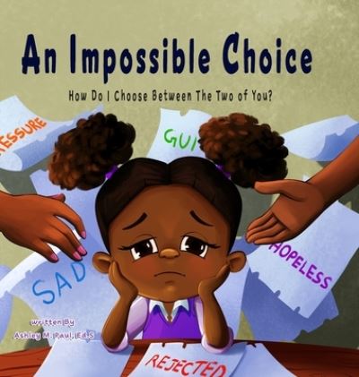 Cover for Ashley Paul · An Impossible Choice (Hardcover Book) (2021)