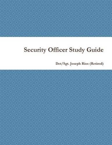 Cover for Det / Sgt Joseph Rios (Retired) · Security Officer Study Guide (Paperback Book) (2014)