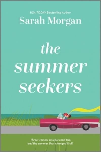 Cover for Sarah Morgan · The Summer Seekers : A Novel (Paperback Book) (2023)