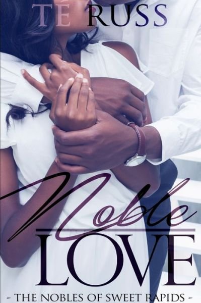 Cover for Te Russ · Noble Love (Paperback Bog) (2016)