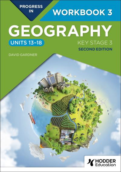 Cover for David Gardner · Progress in Geography: Key Stage 3, Second Edition: Workbook 3 (Units 13–18) (Taschenbuch) (2024)