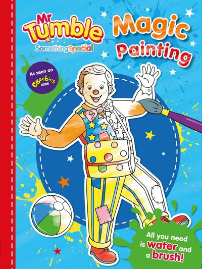 Cover for Egmont Publishing UK · Mr Tumble Something Special: Magic Painting (Pocketbok) (2017)