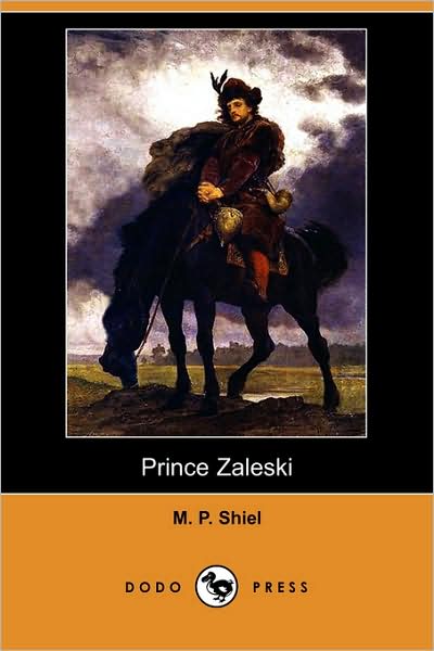 Cover for M. P. Shiel · Prince Zaleski (Dodo Press) (Paperback Book) [Abridged edition] (2008)