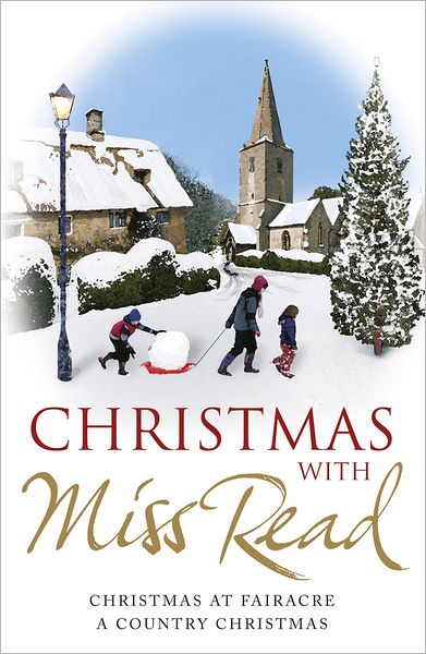 Cover for Miss Read · Christmas with Miss Read: Christmas at Fairacre, A Country Christmas (Taschenbuch) (2012)