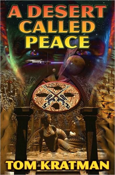 Cover for Tom Kratman · A Desert Called Peace (Paperback Book) (2009)