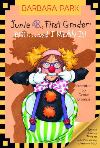 Cover for Barbara Park · Junie B., First Grader: Boo... and I Mean It! (Hardcover Book) [Turtleback School &amp; Library Binding edition] (2005)