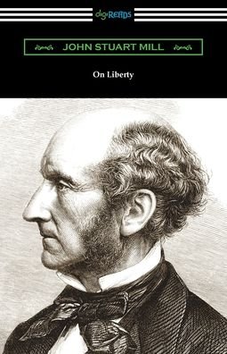 On Liberty - John Stuart Mill - Libros - Neeland Media - 9781420978926 - 3 de diciembre de 2021