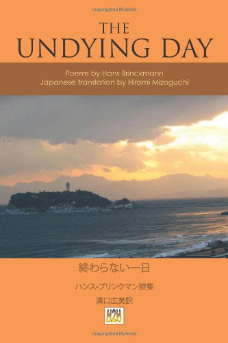 Cover for Hans Brinckmann · The Undying Day: Poems by Hans Brinckmann (Paperback Book) (2011)