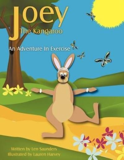 Cover for Len Saunders · Joey the Kangaroo: an Adventure in Exercise (Paperback Book) (2010)