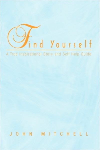 Cover for John Mitchell · Find Yourself (Paperback Bog) (2010)
