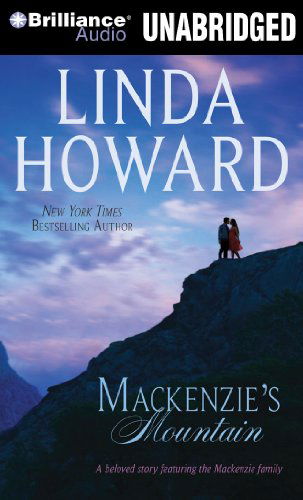 Cover for Linda Howard · Mackenzie's Mountain (The Mackenzie Family Series) (Audiobook (CD)) [Unabridged edition] (2010)