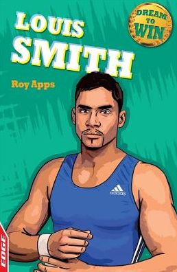 Cover for Roy Apps · EDGE: Dream to Win: Louis Smith - EDGE: Dream to Win (Paperback Book) [Illustrated edition] (2017)