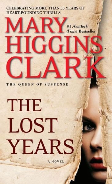 Cover for Mary Higgins Clark · The Lost Years (Paperback Bog) [Reissue edition] (2013)
