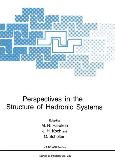 Cover for M N Harakeh · Perspectives in the Structure of Hadronic Systems - NATO Science Series B (Paperback Book) [Softcover reprint of the original 1st ed. 1994 edition] (2012)