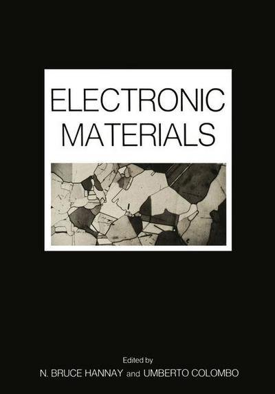 Cover for N Hannay · Electronic Materials (Paperback Bog) [Softcover reprint of the original 1st ed. 1973 edition] (2012)