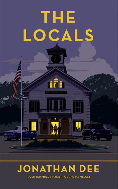 Cover for Jonathan Dee · The Locals (Hardcover Book) (2017)