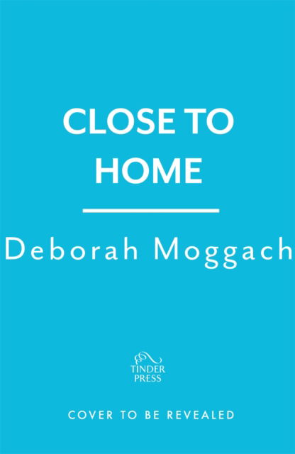 Cover for Deborah Moggach · Close to Home (Pocketbok) (2023)