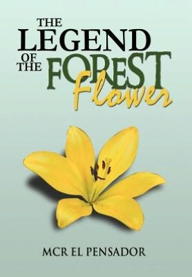 Cover for Mcr El Pensador · The Legend of the Forest Flower (Inbunden Bok) (2012)