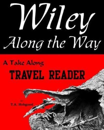 Cover for T a Hobgood · Wiley Along the Way (Taschenbuch) (2012)