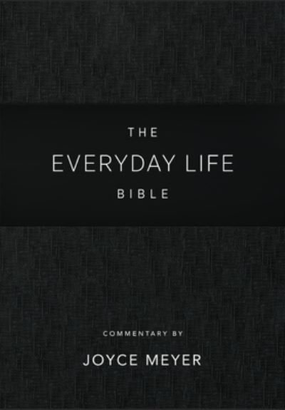 Cover for Joyce Meyer · Everyday Life Bible: Black LeatherLuxe®: The Power of God's Word for Everyday Living (Inbunden Bok) (2023)