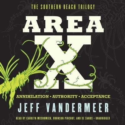 Cover for Jeff VanderMeer · Area X : The Southern Reach Trilogy (MP3-CD) (2014)