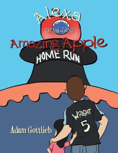 Cover for Adam Gottlieb · Alexa and the Amazing Apple (Paperback Book) (2013)