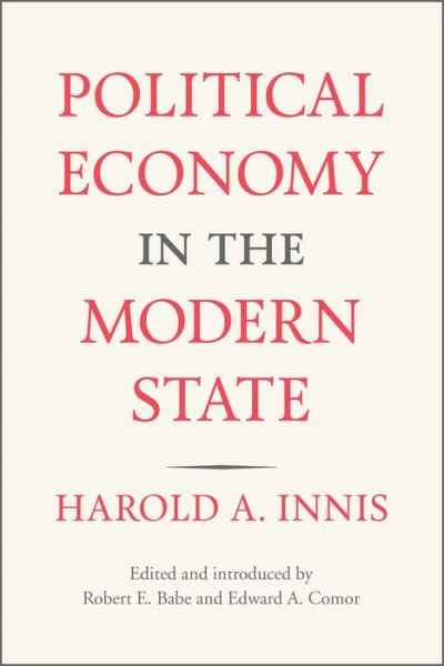 Cover for Harold A. Innis · Political Economy in the Modern State (Paperback Book) (2018)
