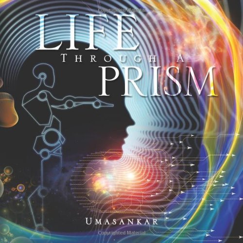 Cover for Umasankar Umasankar · Life Through a Prism (Paperback Book) (2014)