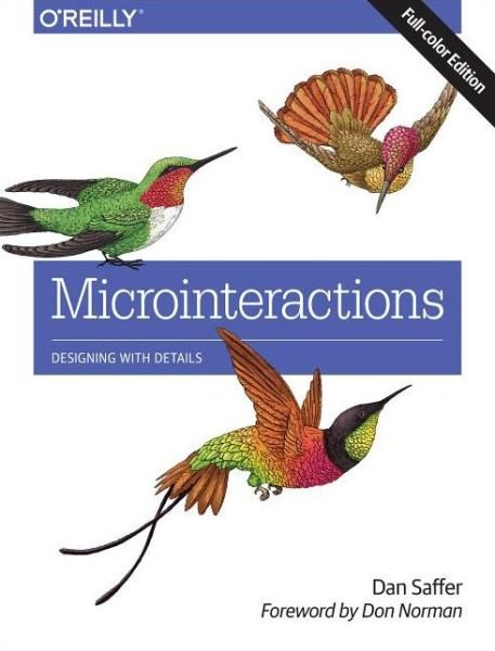 Cover for Dan Saffer · Microinteractions: Full Color Edition (Paperback Bog) [Full Color edition] (2013)