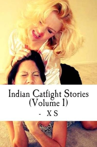 Cover for Xs · Indian Catfight Stories (Pocketbok) (2013)