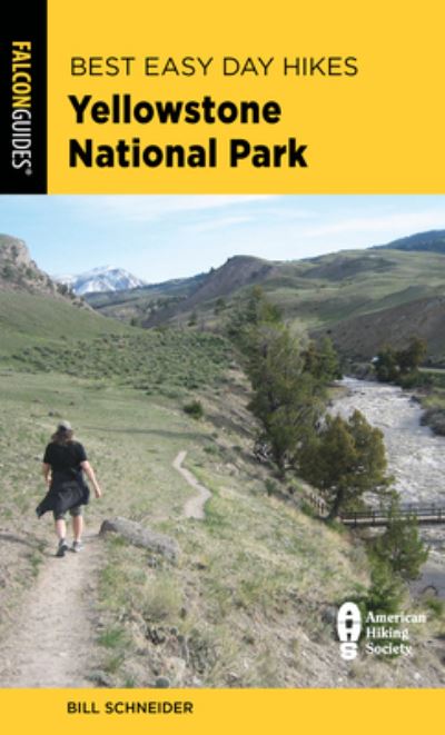 Cover for Bill Schneider · Best Easy Day Hikes Yellowstone National Park - Best Easy Day Hikes Series (Pocketbok) [Fifth edition] (2024)