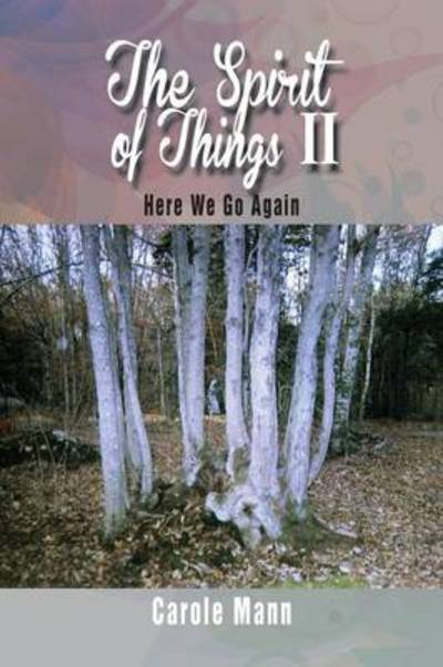 Cover for Carole Mann · The Spirit of Things II (Paperback Book) (2014)
