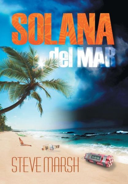 Cover for Steve Marsh · Solana Del Mar (Hardcover Book) (2014)