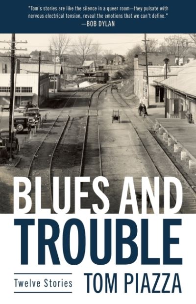 Cover for Tom Piazza · Blues and Trouble: Twelve Stories - Banner Books (Paperback Book) (2022)