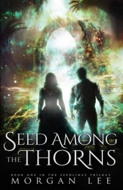 Cover for Lee Morgan · Seed Among the Thorns (Pocketbok) (2016)