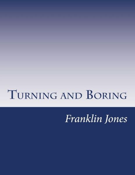 Cover for Franklin D Jones · Turning and Boring (Paperback Book) (2014)