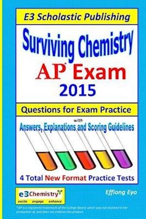 Cover for Effiong Eyo · Surviving Chemistry Ap Exam - 2015: Questions for Exam Practice. (Pocketbok) (2014)