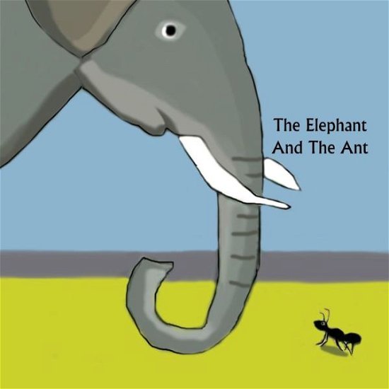 Cover for Jo Davidson · The Elephant and the Ant (Taschenbuch) (2014)