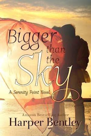 Cover for Harper Bentley · Bigger Than the Sky (Pocketbok) (2014)