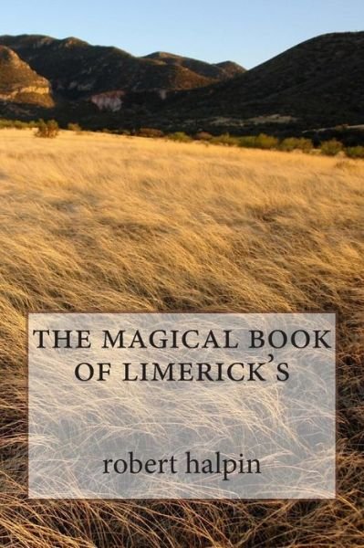 Cover for Mr Robert Anthony Halpin · The Magical Book of Limerick's (Pocketbok) (2014)