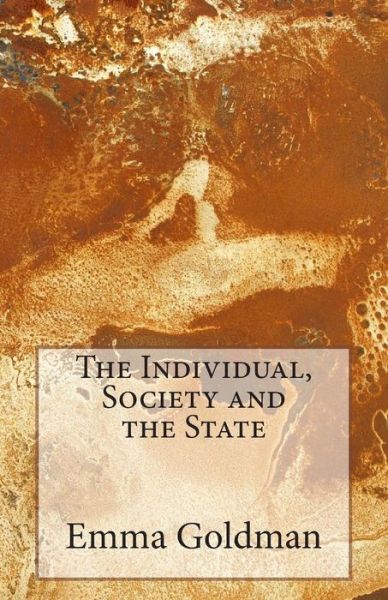 Cover for Emma Goldman · The Individual, Society and the State (Taschenbuch) (2014)