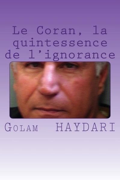 Cover for Golam · Le Coran, La Quintessence De L'ignorance (Pocketbok) (2015)
