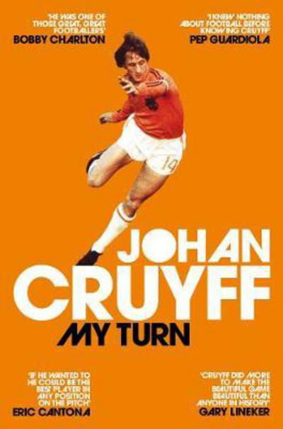 Cover for Johan Cruyff · My Turn: The Autobiography (Paperback Book) [Main Market Ed. edition] (2017)