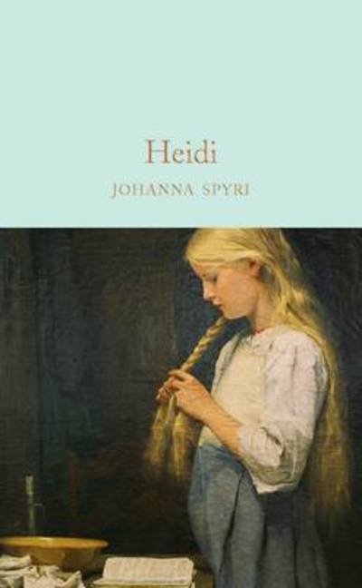 Cover for Johanna Spyri · Heidi - Macmillan Collector's Library (Hardcover Book) [New edition] (2017)