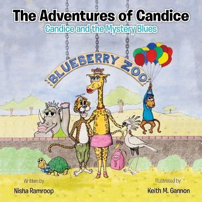 Cover for Nisha Ramroop · The Adventures of Candice : Candice and the Mystery Blues (Paperback Book) (2015)