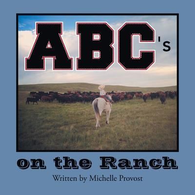 Michelle Provost · ABC's on the Ranch (Paperback Book) (2016)