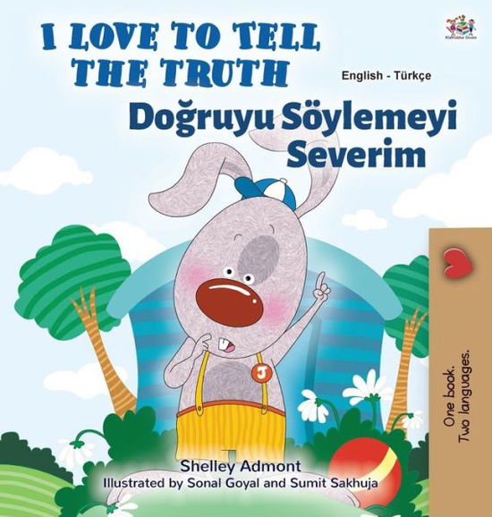 Cover for Shelley Admont · I Love to Tell the Truth (English Turkish Bilingual Children's Book) (Hardcover Book) (2020)