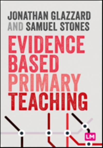Cover for Jonathan Glazzard · Evidence Based Primary Teaching - Primary Teaching Now (Paperback Book) (2021)