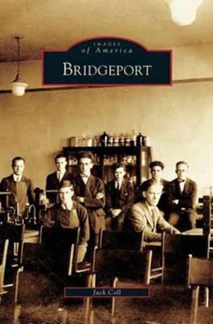 Cover for Jack Coll · Bridgeport (Hardcover Book) (2007)